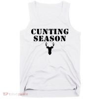 Cunting Season Shirt Funny Hunting Deer Season Tank Top thumb 0