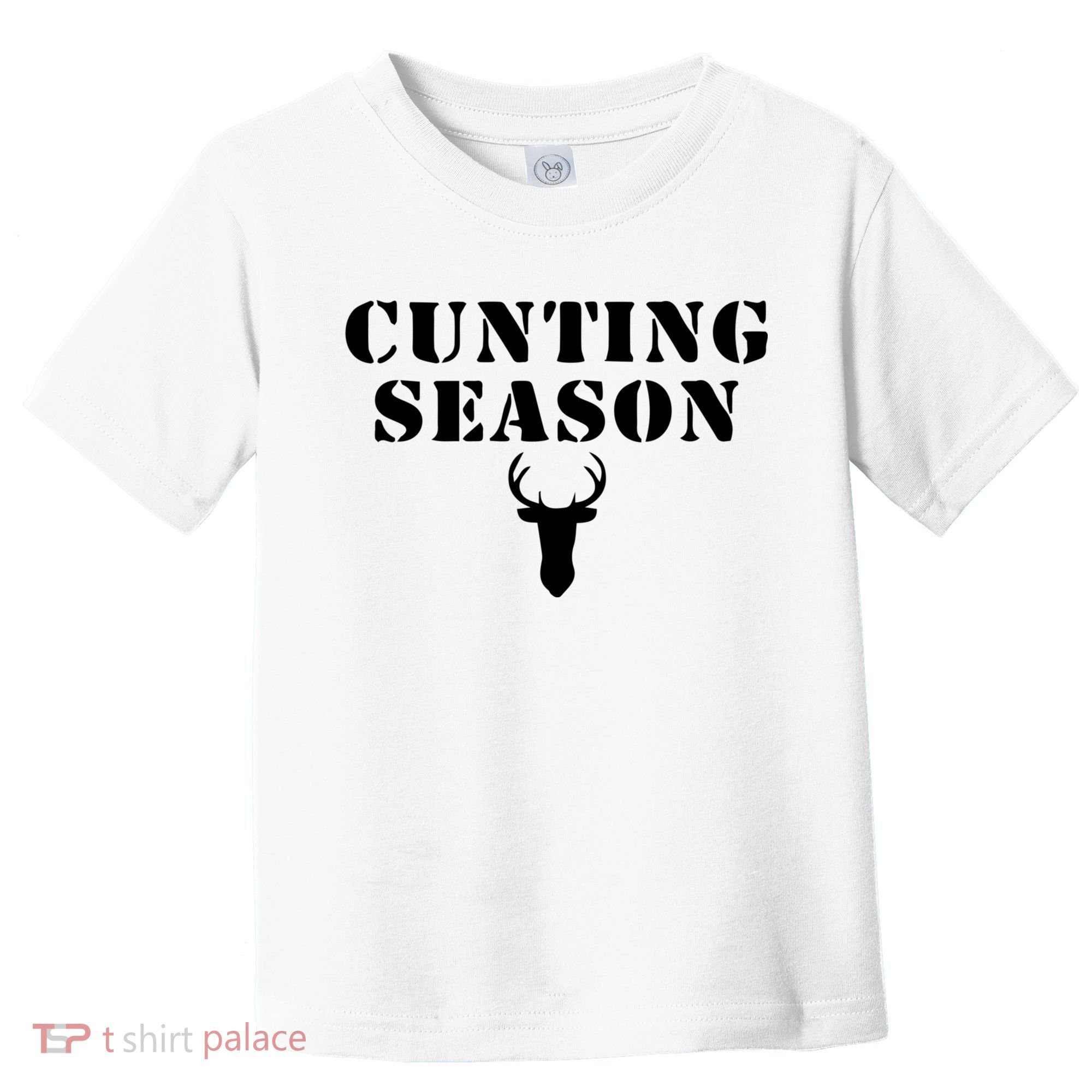Cunting Season Shirt Funny Hunting Deer Season Toddler T-Shirt