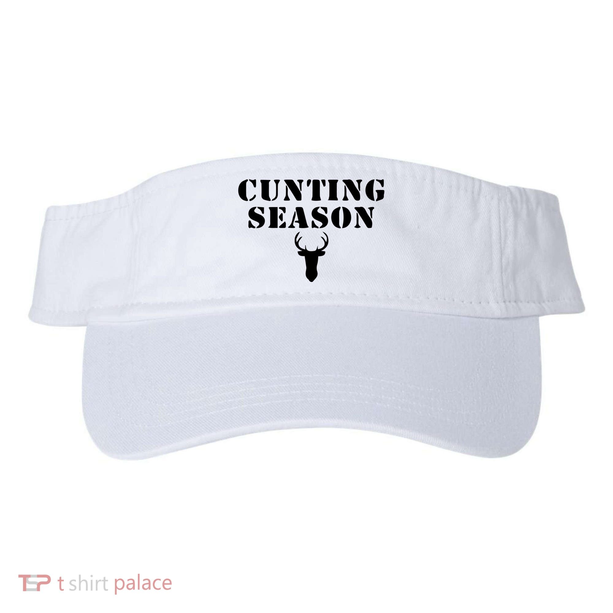 Cunting Season Shirt Funny Hunting Deer Season Visor