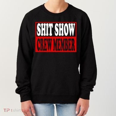 Cool Shit Show Crew Member For Adults Women's Sweatshirt