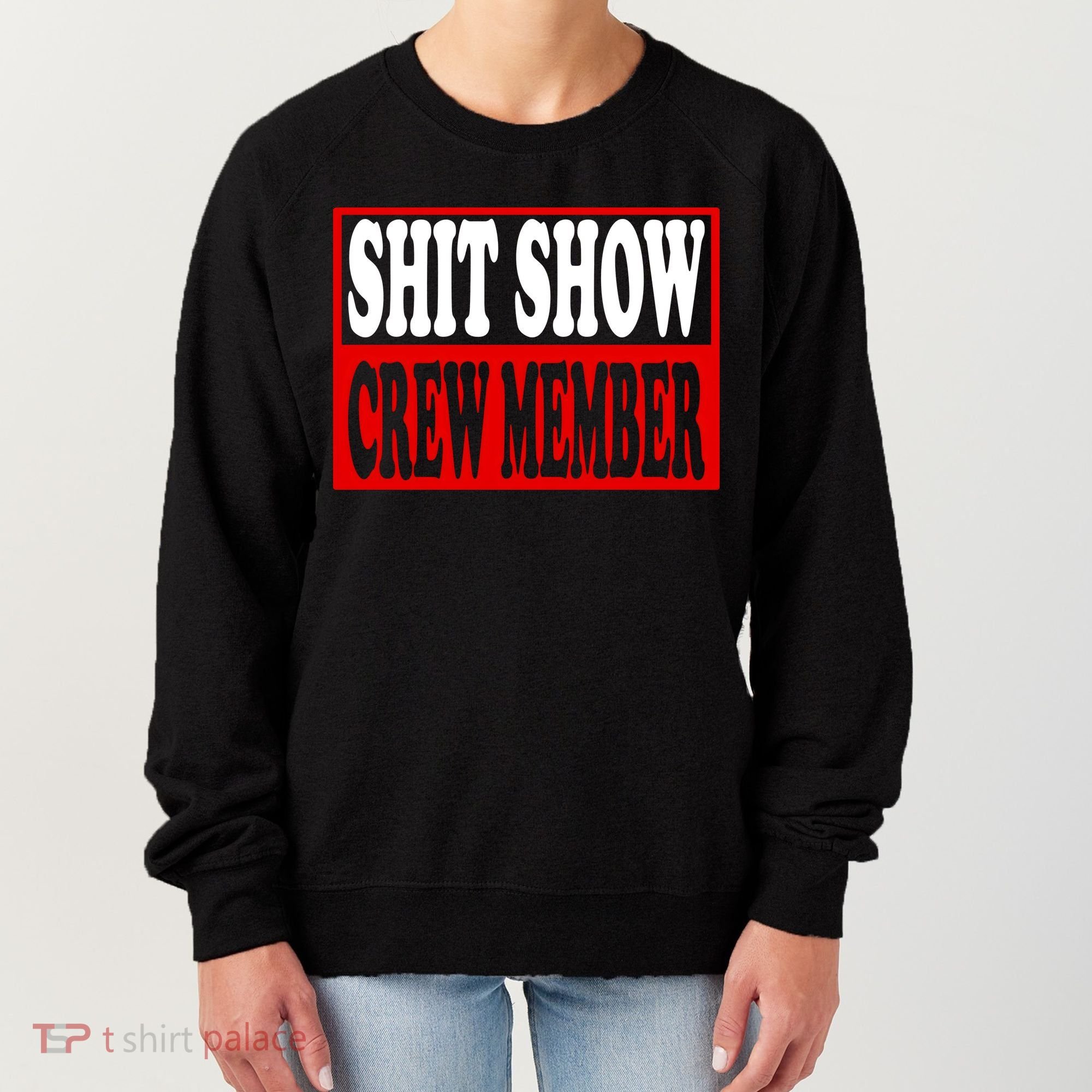 Cool Shit Show Crew Member For Adults Women's Sweatshirt