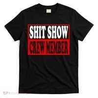 Cool Shit Show Crew Member For Adults T-Shirt thumb 0