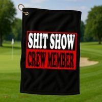 Cool Shit Show Crew Member For Adults Golf Towel thumb 1