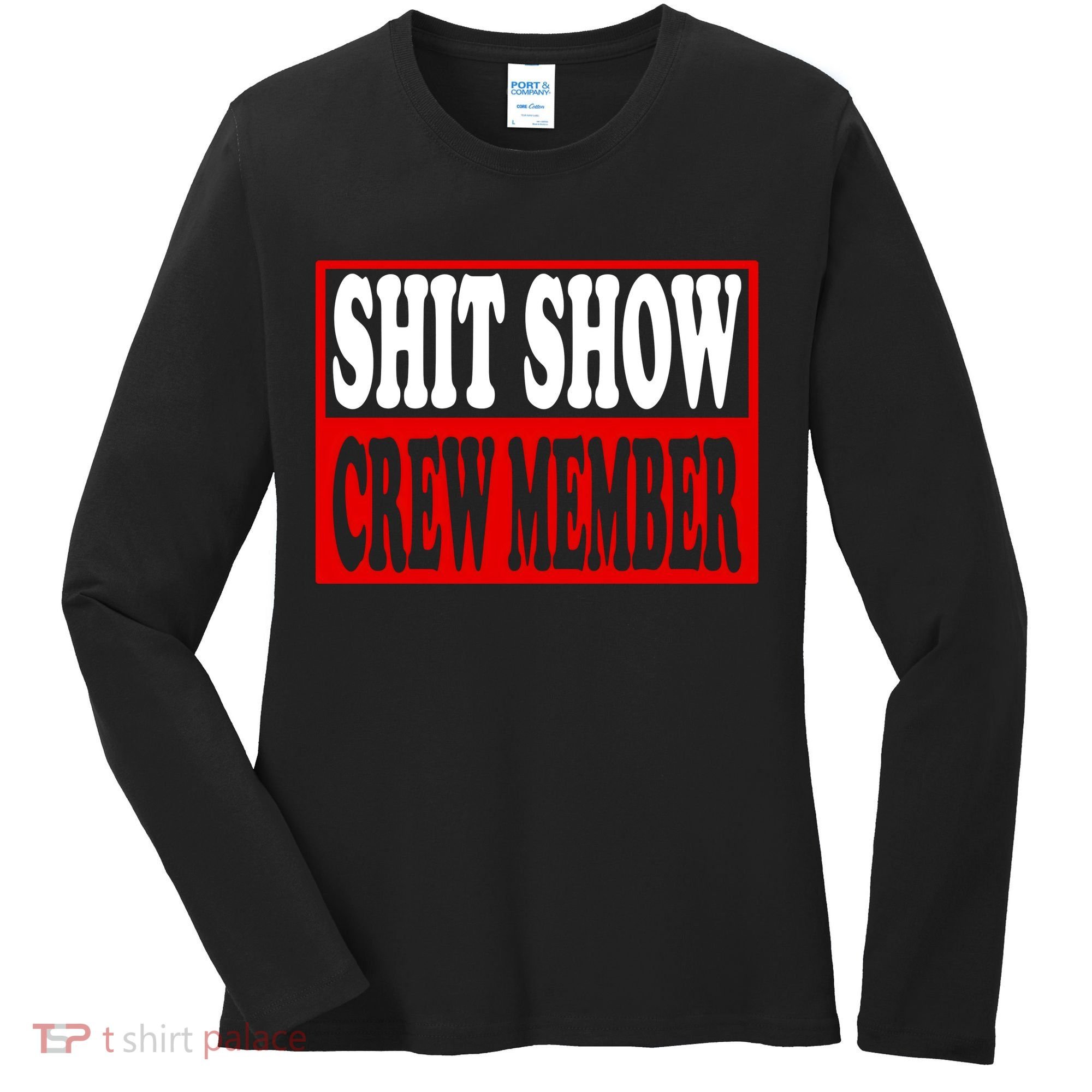 Cool Shit Show Crew Member For Adults Women's Long Sleeve Shirt