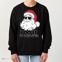 Christmas Santa Shirt I Do It For The Hos Ho Ho Ho Women's Sweatshirt thumb 0