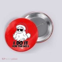 Christmas Santa Shirt I Do It For The Hos Ho Ho Ho Button thumb 0