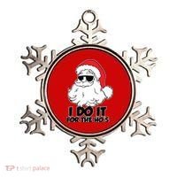 Christmas Santa Shirt I Do It For The Hos Ho Ho Ho Ornament thumb 0