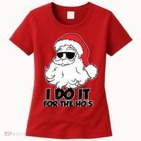 Christmas Santa Shirt I Do It For The Hos Ho Ho Ho Women's T-Shirt thumb 0