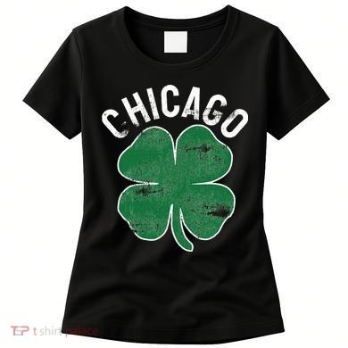 Chicago Shamrock St. Patrick's Day Saint Paddy's Irish Women's T-Shirt