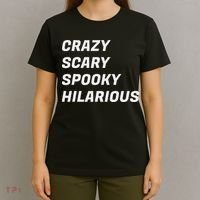 Crazy Scary Spooky Hilarious T-Shirt thumb 4
