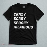 Crazy Scary Spooky Hilarious T-Shirt thumb 5