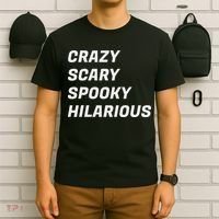 Crazy Scary Spooky Hilarious T-Shirt thumb 6
