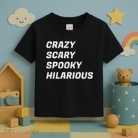 Crazy Scary Spooky Hilarious Toddler T-Shirt thumb 3