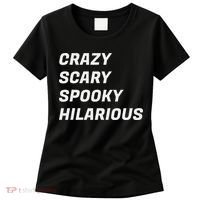 Crazy Scary Spooky Hilarious Women's T-Shirt thumb 0