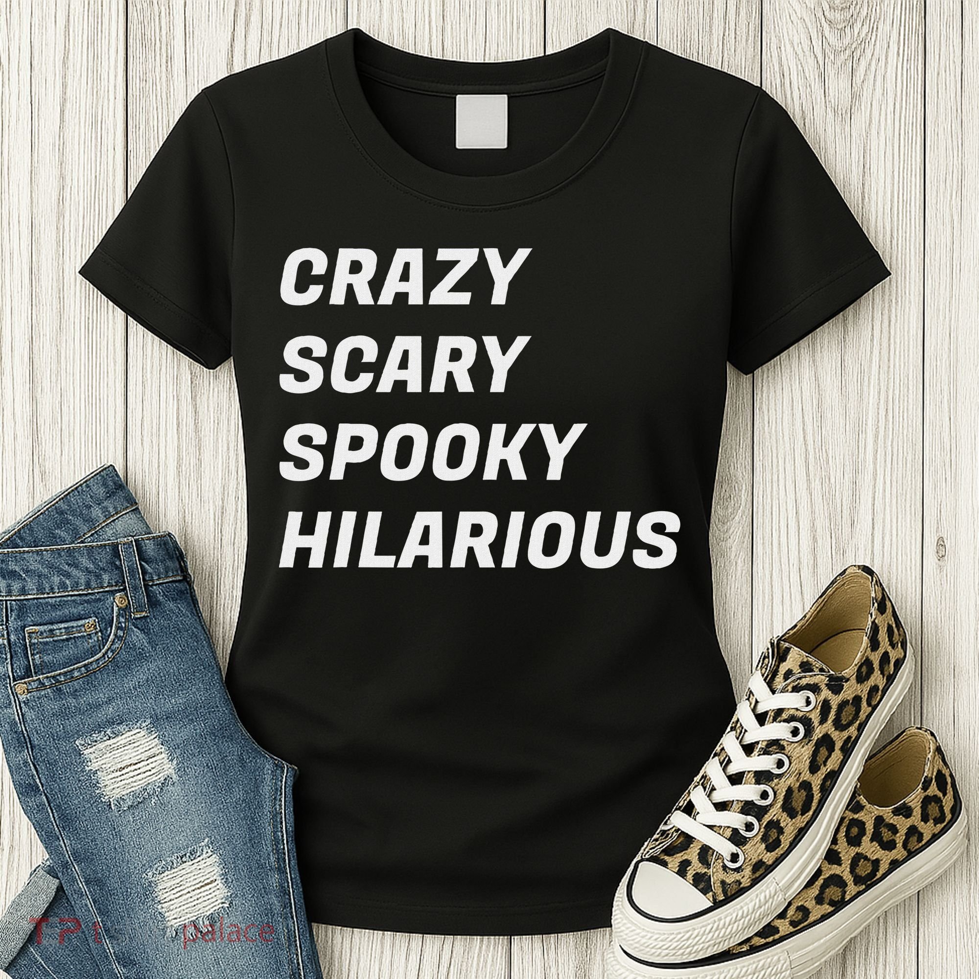 Crazy Scary Spooky Hilarious Women's T-Shirt