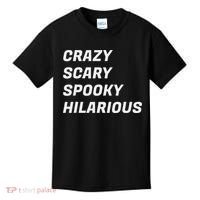 Crazy Scary Spooky Hilarious Kids T-Shirt thumb 0