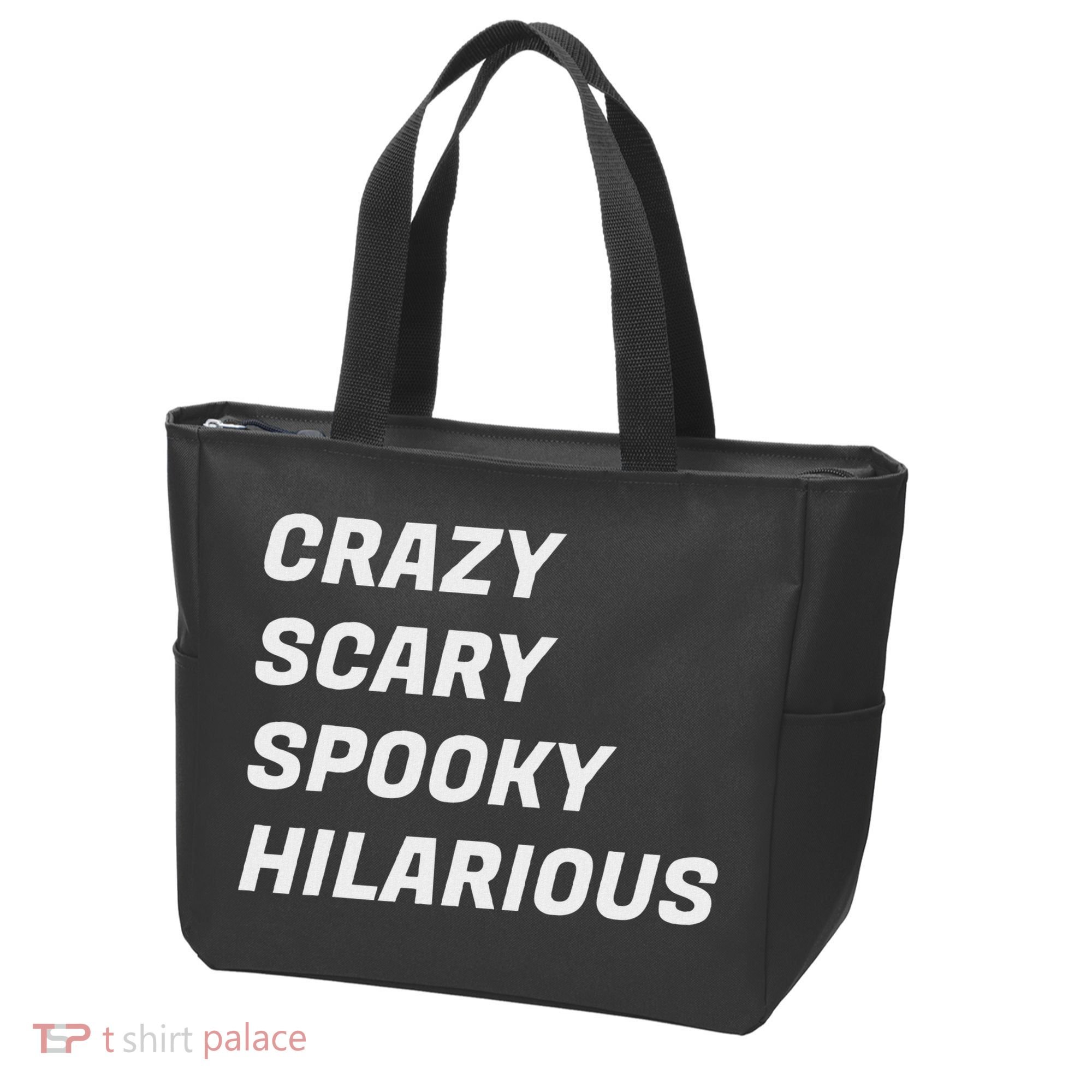 Crazy Scary Spooky Hilarious Tote Bag