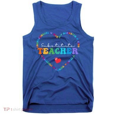 Cute Substitute Teacher Appreciati To School Gift Tank Top