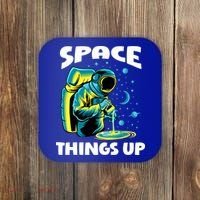 Cool Space Things Up Graphic Astronaut In Outer Space Gift Coaster thumb 0