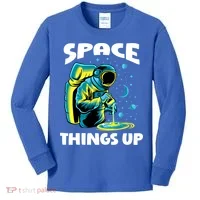 Cool Space Things Up Graphic Astronaut In Outer Space Gift Kids Long Sleeve Shirt thumb 0