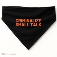 Criminalize Small Talk USA-Made Doggie Bandana thumb 0