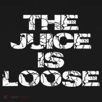 Casual Summer Trendy THE JUICE IS LOOSE Electric T-Shirt thumb 7