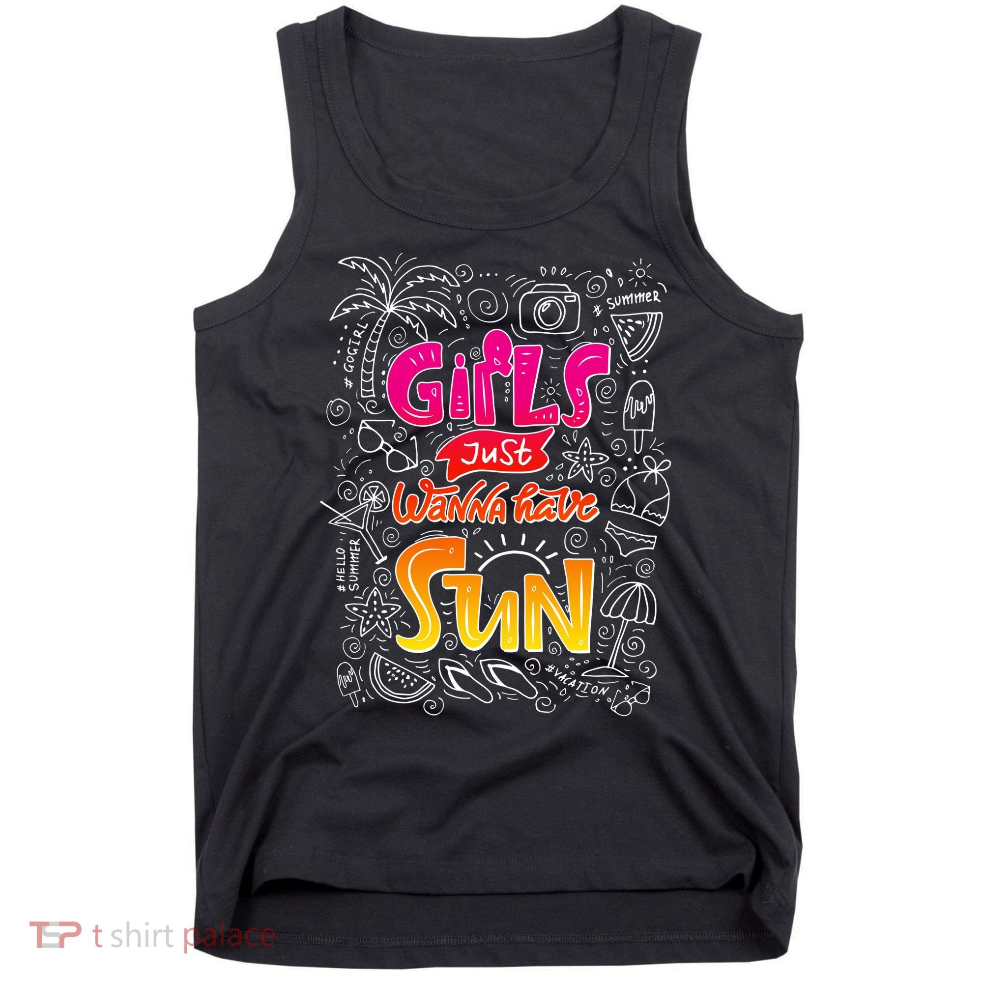 Cute Summer Time Girls Just Wanna Have Sun Tank Top