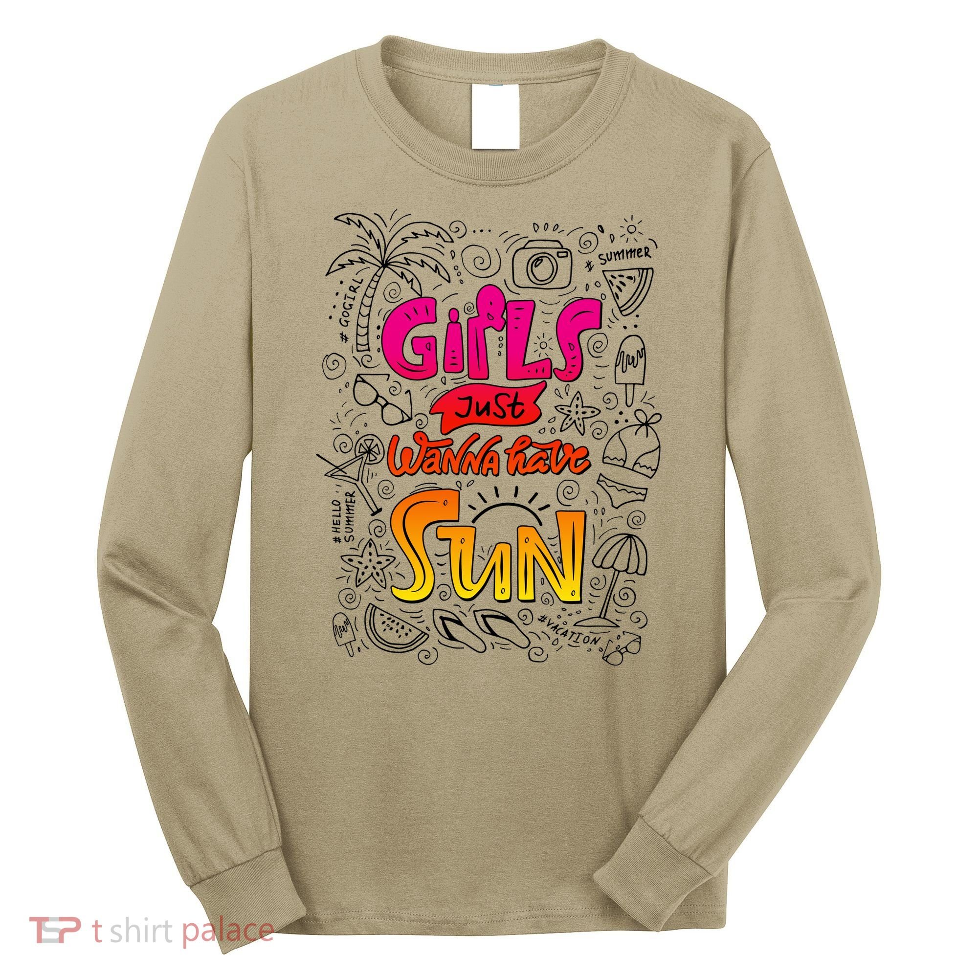 Cute Summer Time Girls Just Wanna Have Sun Long Sleeve Shirt