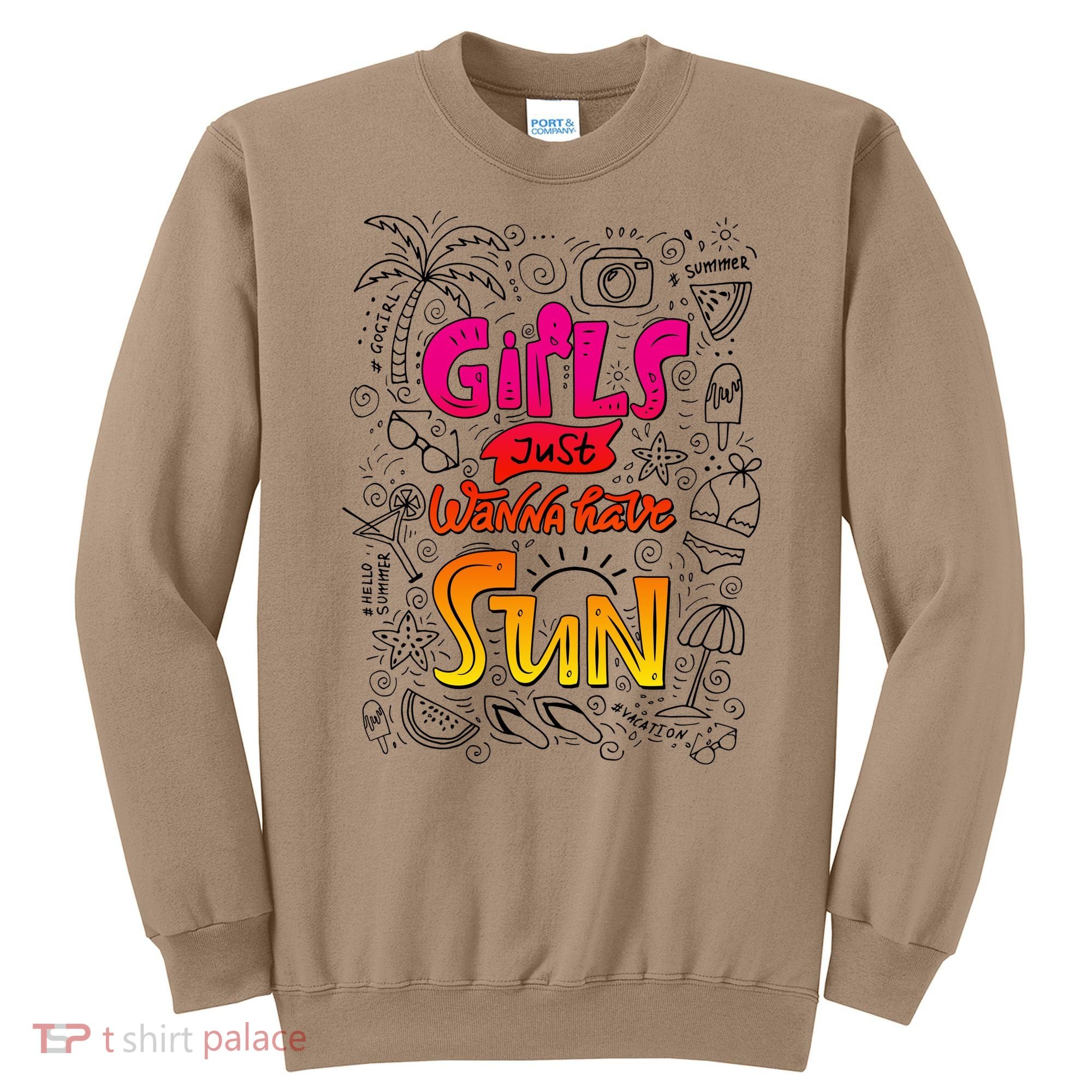 Cute Summer Time Girls Just Wanna Have Sun Sweatshirt