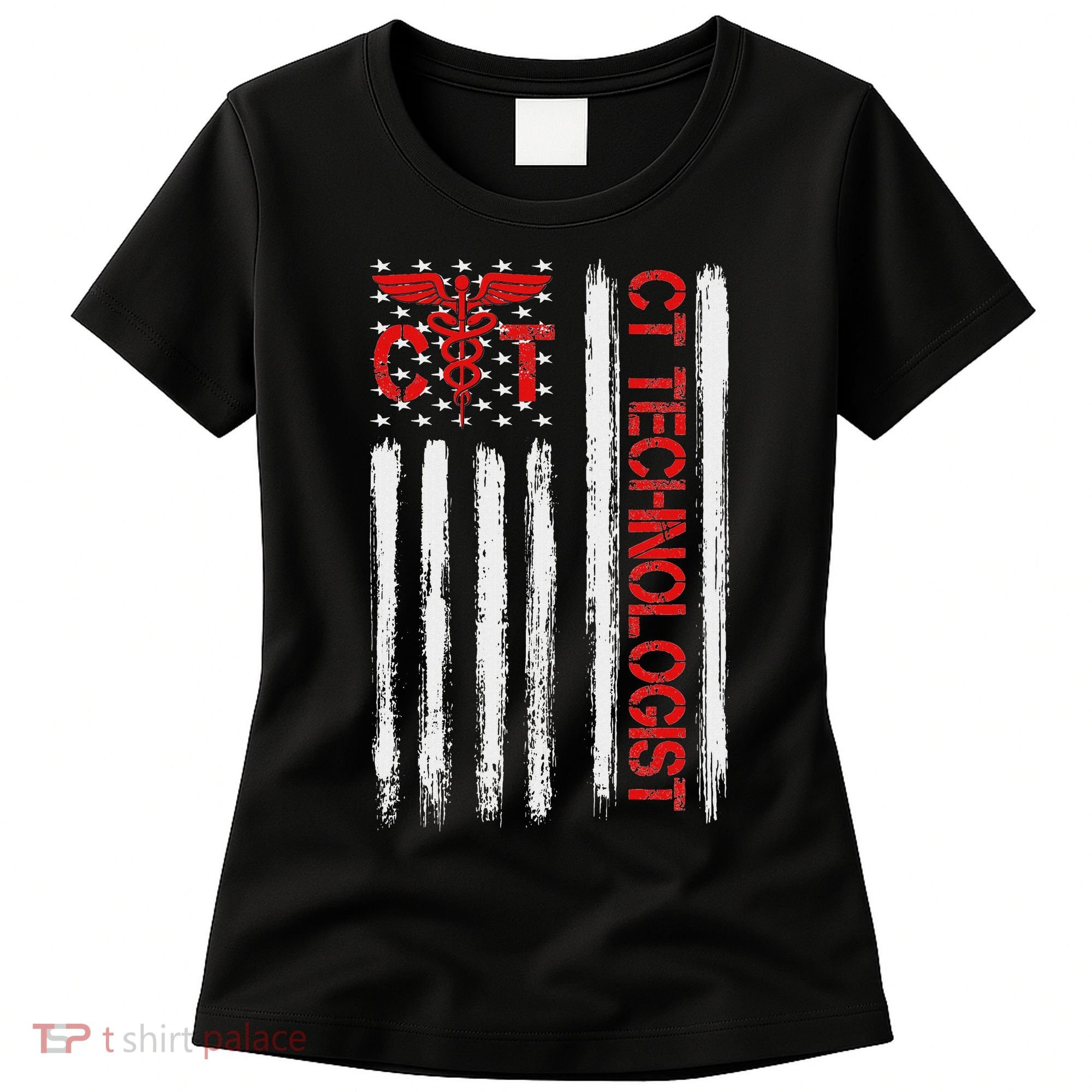 Ct Scan Technologist American Flag Patriotic Radiology Women's T-Shirt