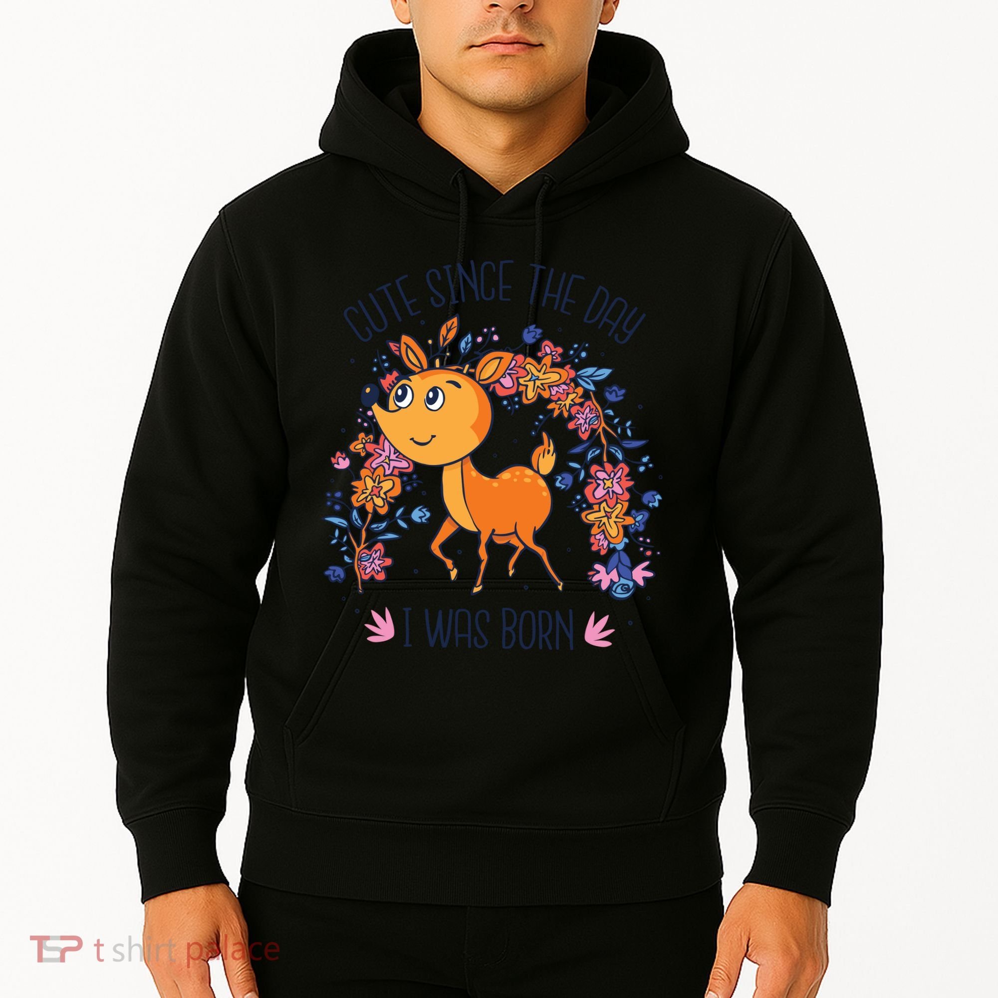 Cute Since The Day I Was Born Hoodie