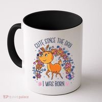 Cute Since The Day I Was Born Coffee Mug thumb 0