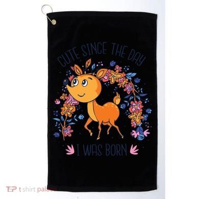 Cute Since The Day I Was Born Golf Towel