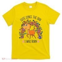 Cute Since The Day I Was Born T-Shirt thumb 0