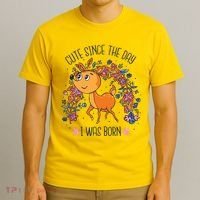 Cute Since The Day I Was Born T-Shirt thumb 3