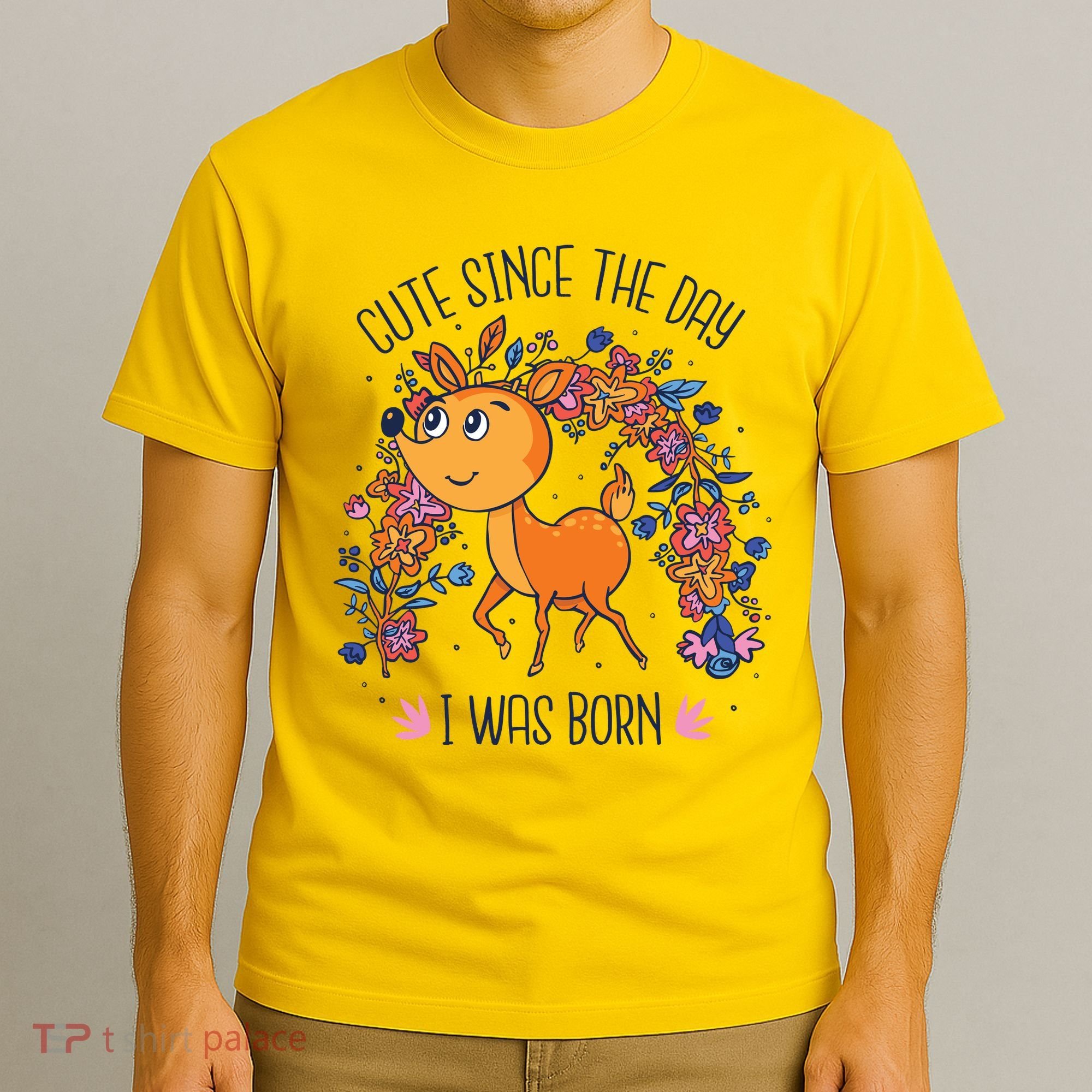 Cute Since The Day I Was Born T-Shirt