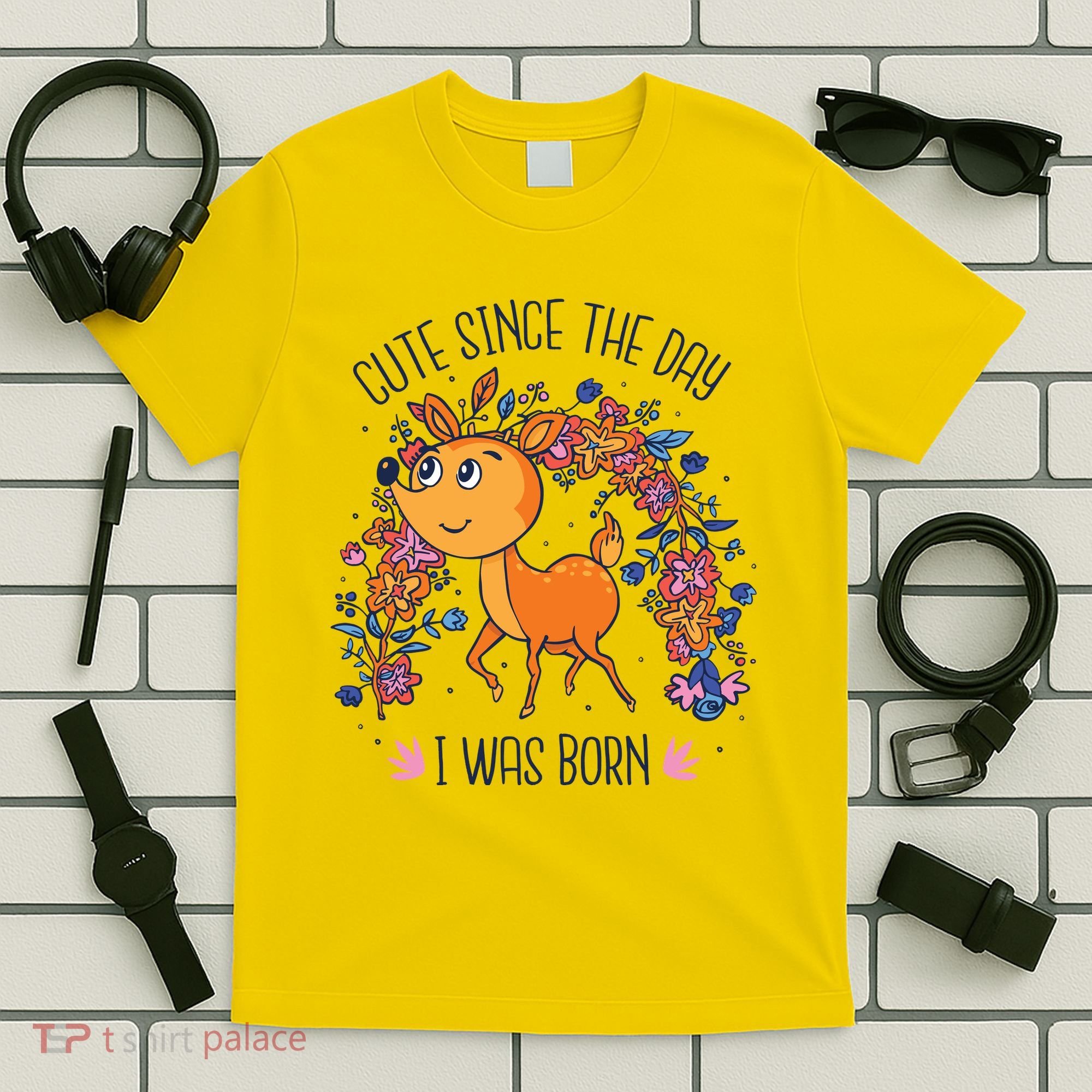 Cute Since The Day I Was Born T-Shirt