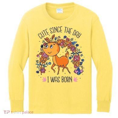 Cute Since The Day I Was Born Kids Long Sleeve Shirt
