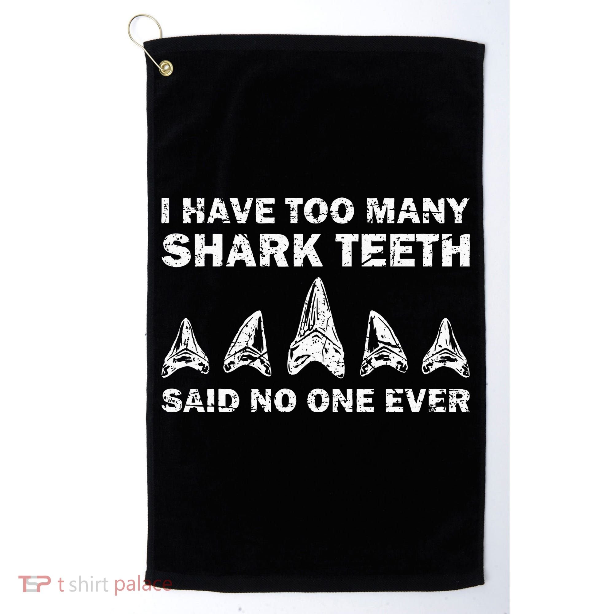 Cool Shark Teeth Collector Gift Funny Shark Teeth Hunting Golf Towel