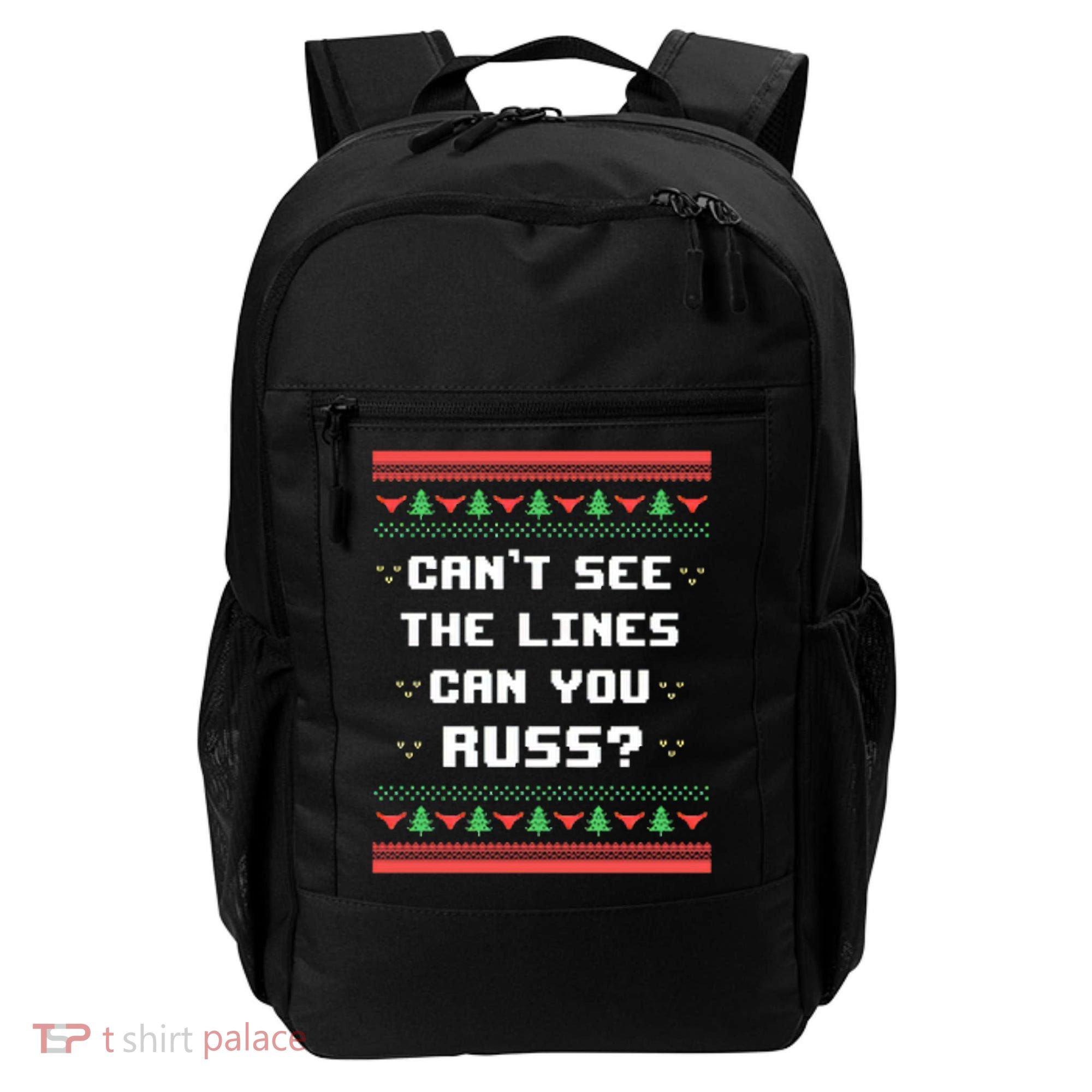 Cant See The Lines Can You Russ Ugly Christmas Backpack