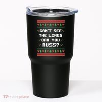 Cant See The Lines Can You Russ Ugly Christmas Tumbler thumb 0