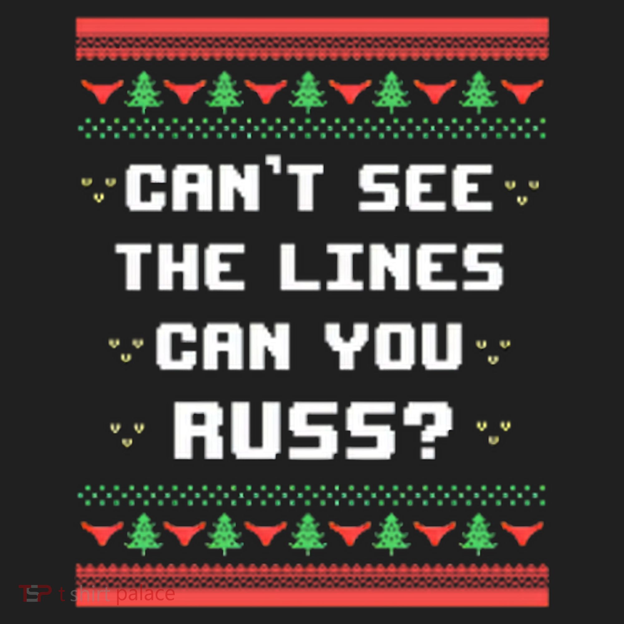 Cant See The Lines Can You Russ Ugly Christmas Tumbler