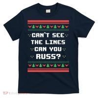 Cant See The Lines Can You Russ Ugly Christmas T-Shirt thumb 0