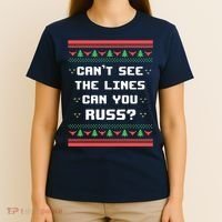 Cant See The Lines Can You Russ Ugly Christmas T-Shirt thumb 4