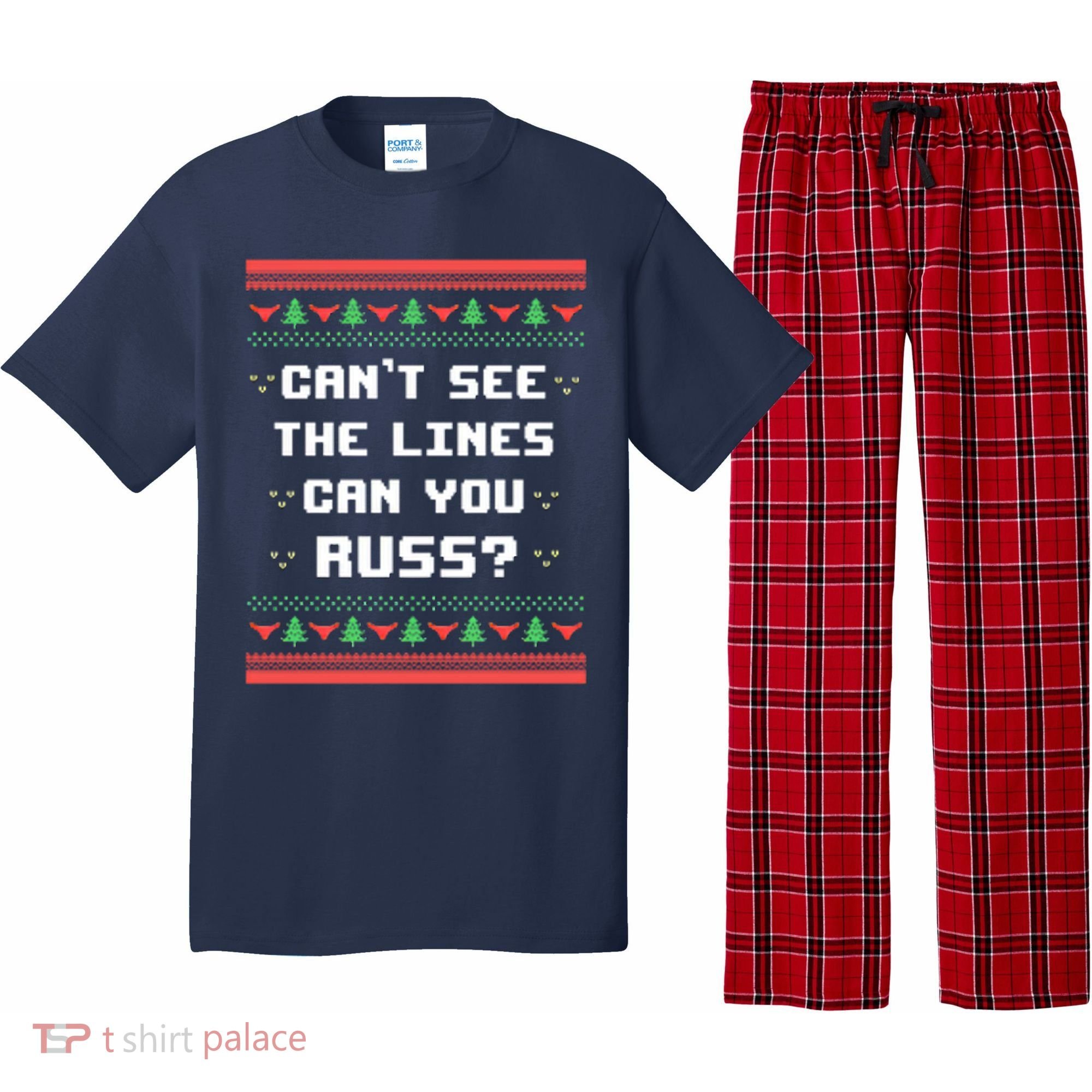 Cant See The Lines Can You Russ Ugly Christmas Pajama Set