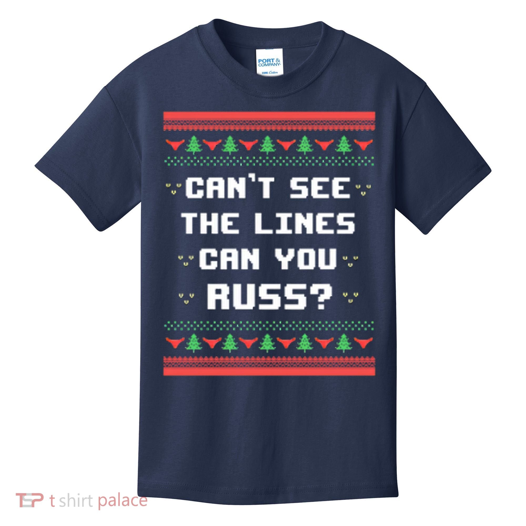 Cant See The Lines Can You Russ Ugly Christmas Kids T-Shirt