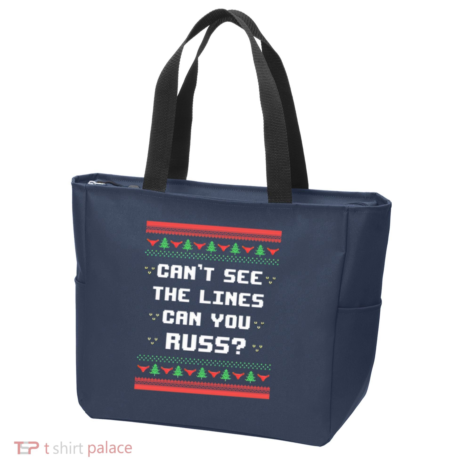 Cant See The Lines Can You Russ Ugly Christmas Tote Bag
