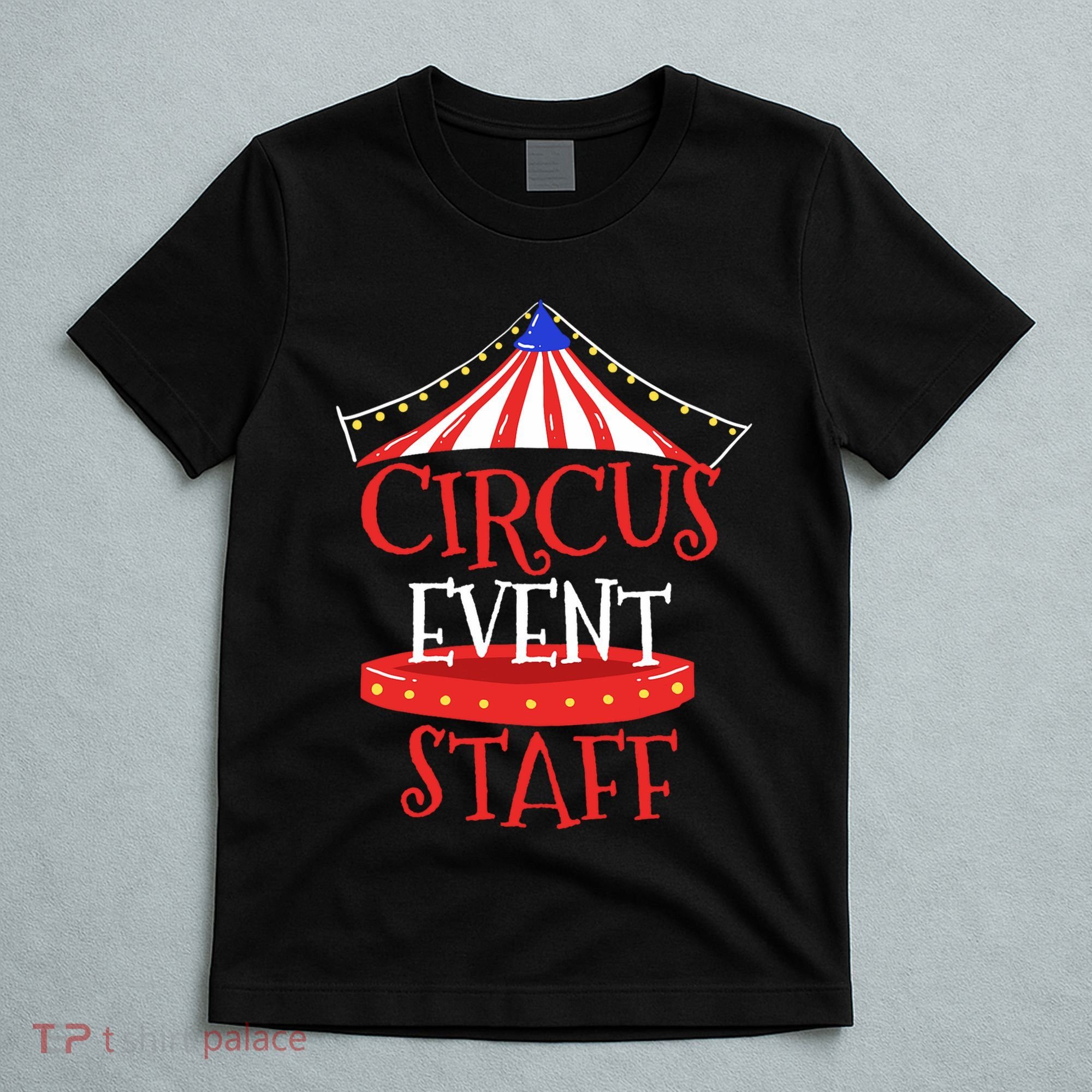 Circus Staff Themed Birthday Gifts T-Shirt