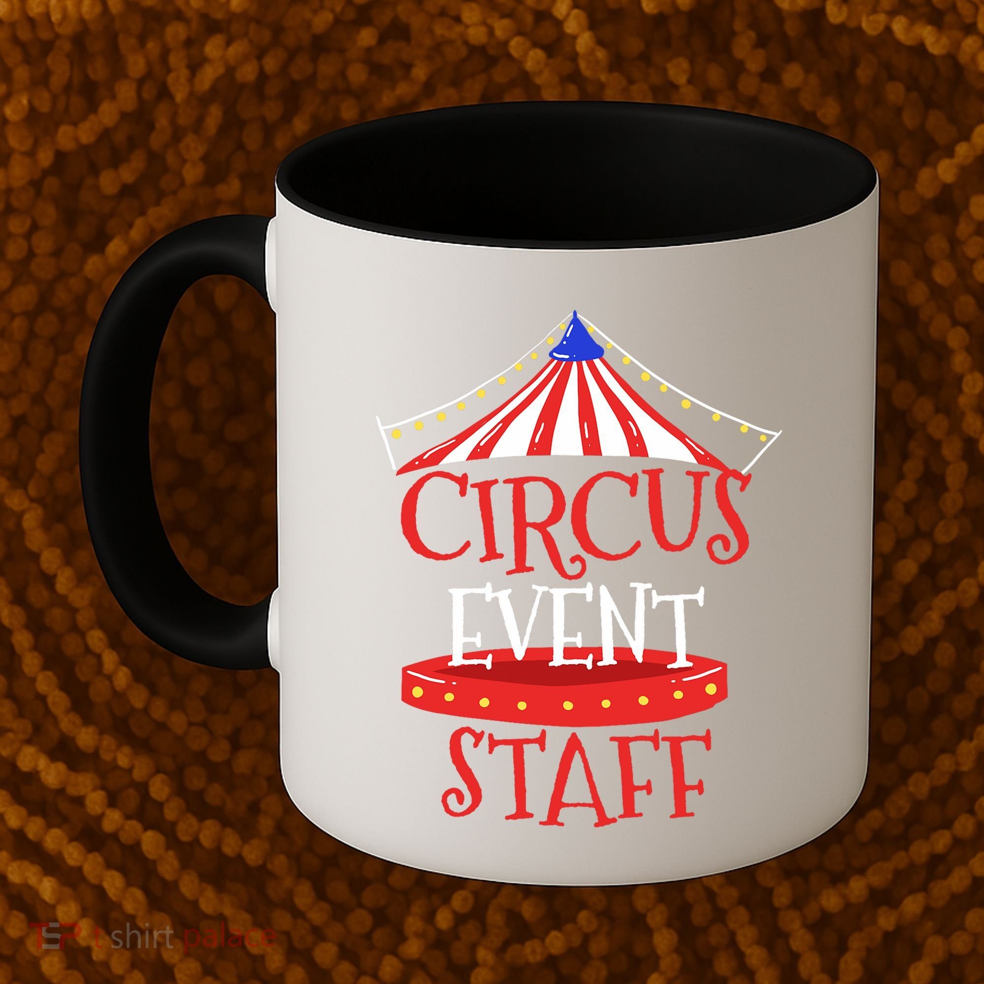 Circus Staff Themed Birthday Gifts Coffee Mug