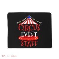 Circus Staff Themed Birthday Gifts Mousepad thumb 0